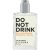 Do Not Drink – Eau Rafraîchissante Mandarine + Matcha